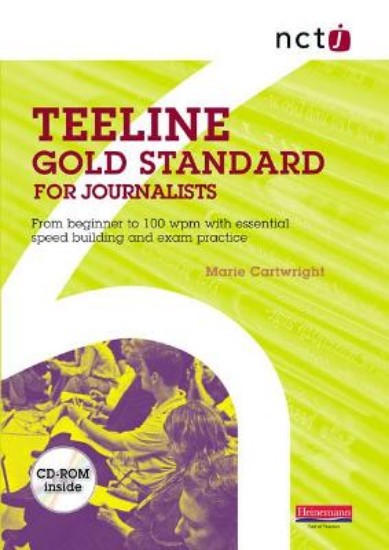 Picture of NCTJ Teeline Gold Standard for Journalists: from Beginner to 100 Wpm with Essential Speed Building and Exam Practice