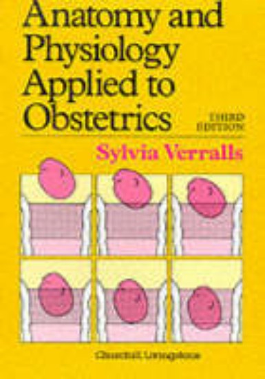 Picture of Anatomy and physiology applied to obstetrics 3ed