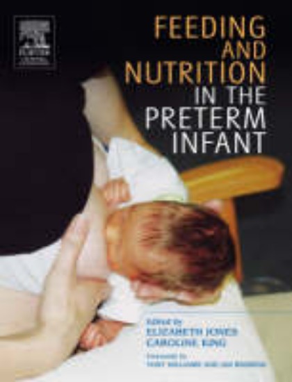 Picture of Feeding and Nutrition in the Pre-Term Infant