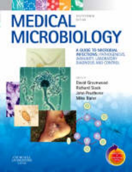 Picture of Medical Microbiology: A Guide to Microbial Infections: Pathogenesis, Immunity, Laboratory Diagnosis and Control  17ed