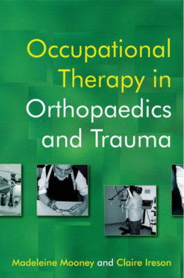 Picture of Occupational Therapy in Orthopaedics and Trauma