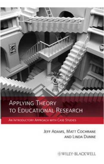 Picture of Applying Theory to Educational Research: An Introductory Approach with Case Studies