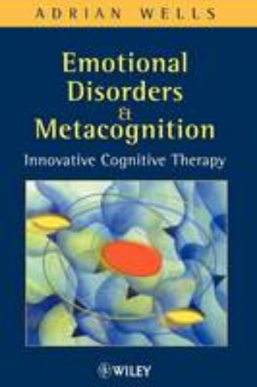 Picture of Emotional Disorders and Metacognition