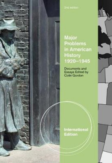 Picture of Major Problems in American History, 1920-1945: Documents and Essays 2ed