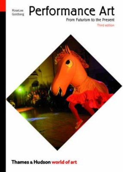 Picture of Performance Art: From Futurism to the Present