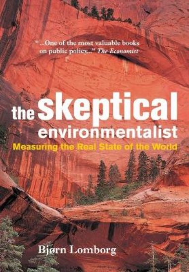 Picture of Skeptical Environmentalist: Measuring the Real State of the World
