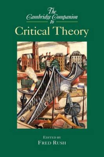 Picture of Cambridge Companion to Critical Theory