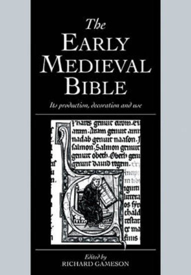 Picture of Early Medieval Bible:  Its Production, Decoration and Use