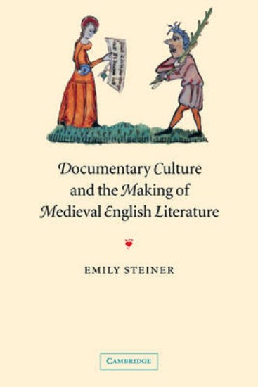 Picture of Documentary Culture and the Making of Medieval English Literature