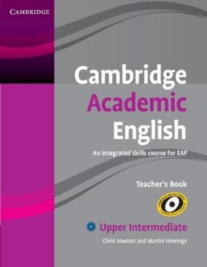 Picture of Cambridge Academic English B2 Upper Intermediate Teacher's Book: An Integrated Skills Course for EAP