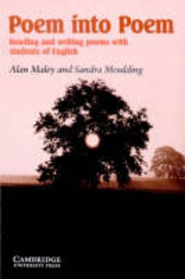 Picture of Poem into Poem:Reading and Writing Poems with Students of English