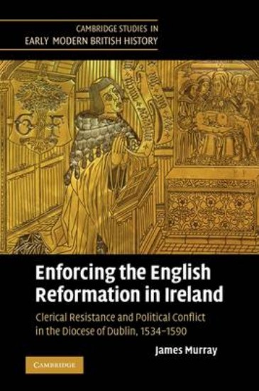 Picture of Enforcing the English Reformation in Ireland