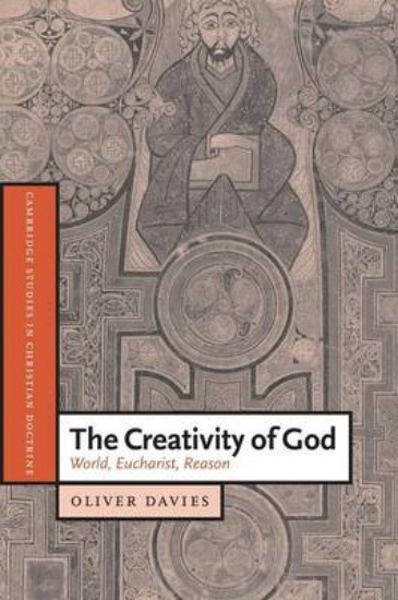 Picture of Creativity of God: World, Eucharist, Reason