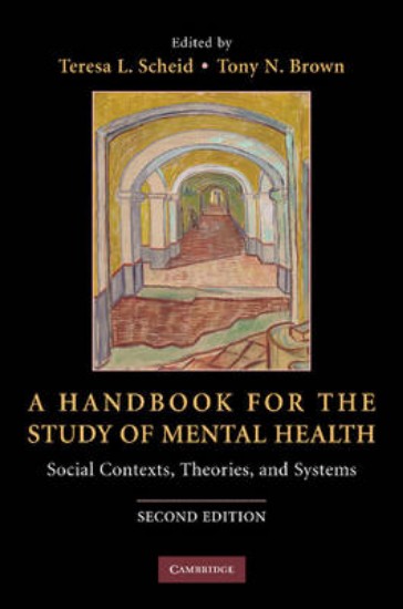 Picture of Handbook for the Study of Mental Health: Social Contexts, Theories, and Systems 2ed
