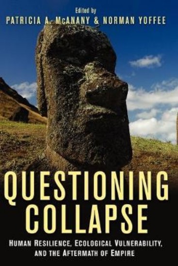 Picture of Questioning Collapse: Human Resilience, Ecological Vulnerability, and the Aftermath of Empire