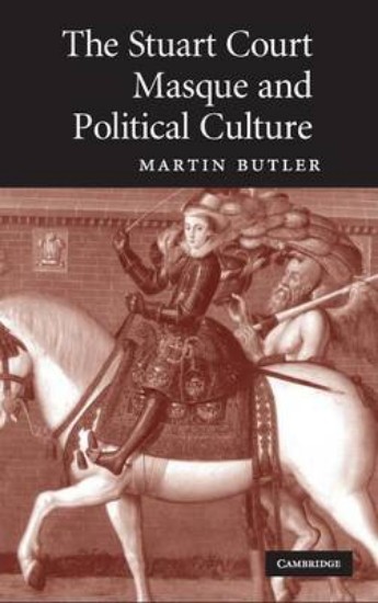 Picture of Stuart Court Masque and Political Culture