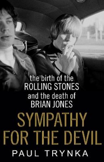 Picture of Sympathy for the Devil: The Birth of the Rolling Stones and the Death of Brian Jones