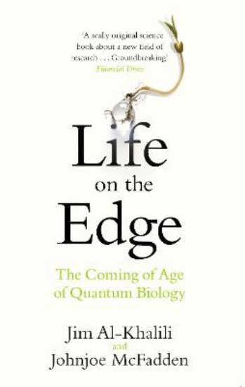 Picture of Life on the Edge:The coming of Age of Quantum Biology