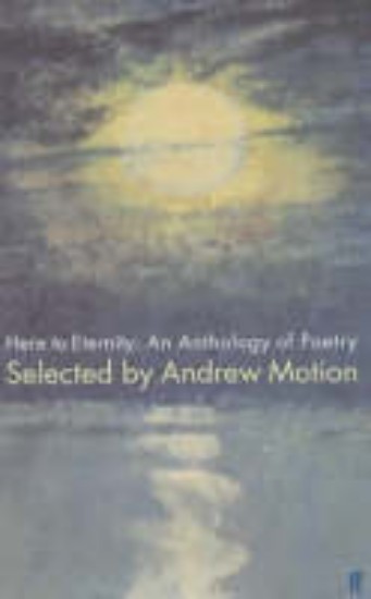 Picture of Here to Eternity : An Anthology of Poetry