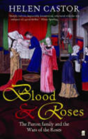 Picture of Blood & Roses:  The Paston Family in the Fifteenth Century