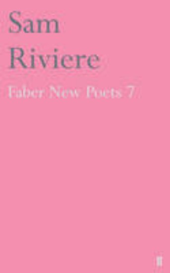 Picture of Faber New Poets 7: Sam Riviere