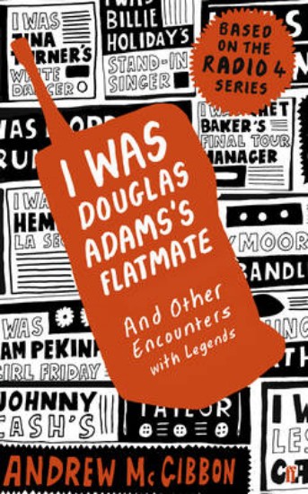 Picture of I Was Douglas Adams's Flatmate