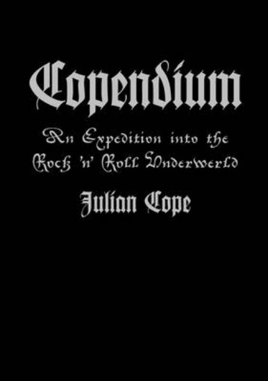Picture of Copeendium: An Expedition into the Rock 'n' Roll Underworld