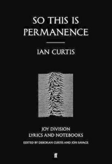 Picture of So This is Permanence: Joy Division lyrics and notebooks