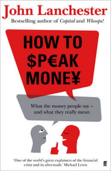 Picture of How to Speak Money -  What the Money People Say and What Thye Really mean