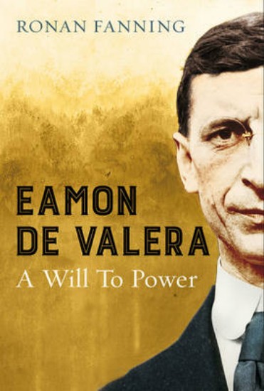 Picture of Eamon de Valera: A Will to Power