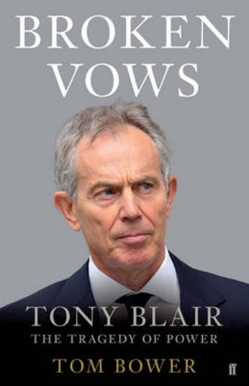 Picture of Broken Vows: Tony Blair the Tragedy of Power