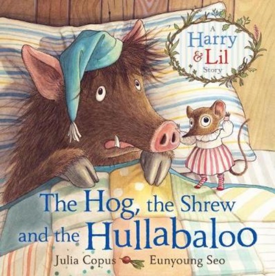 Picture of Hog, the Shrew and the Hullabaloo