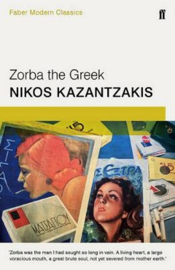 Picture of Zorba the Greek: Faber Modern Classics