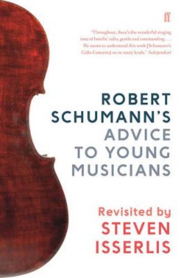 Picture of Robert Schumann's Advice to Young Musicians