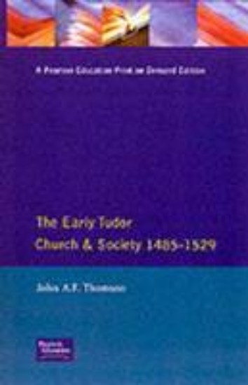Picture of Early Tudor church and society, 1485-1529