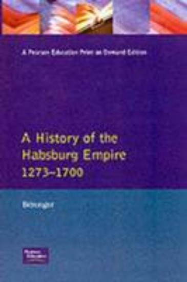 Picture of History of the Habsburg Empire 1273 -1700