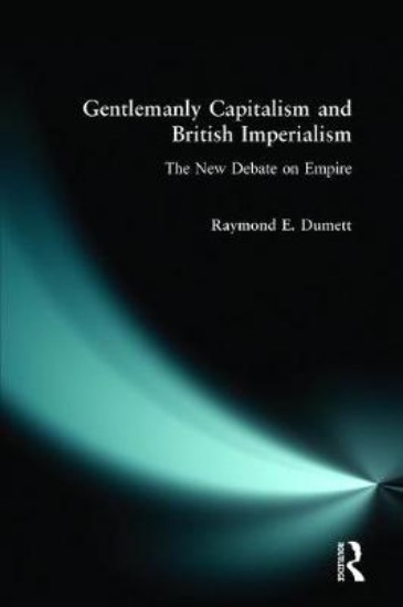 Picture of Gentlemanly Capitalism and British Imperialism