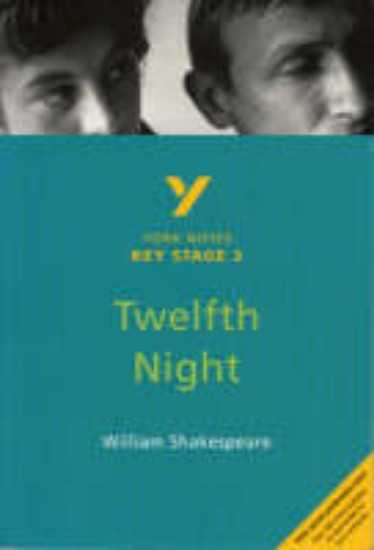 Picture of Twelfth Night: York Notes Key Stage 3