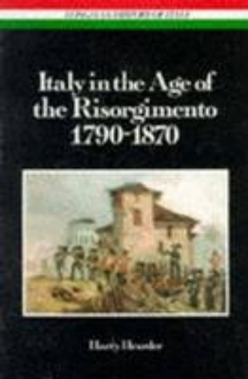 Picture of Italy in the Age of the Risorgimento 1790 - 1870