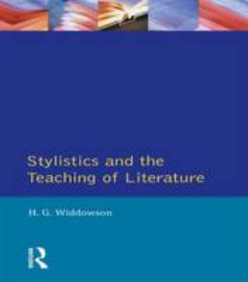 Picture of Stylistics and the Teaching of Literature