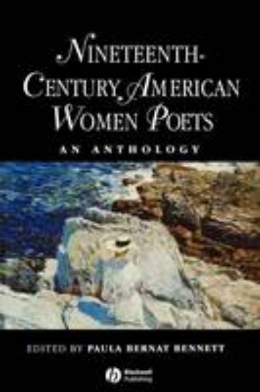 Picture of Nineteenth Century American Women Poets: An Anthology