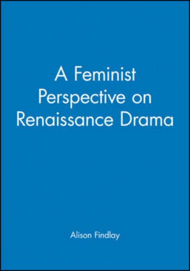 Picture of Feminist Perspectives on Renaissance Drama
