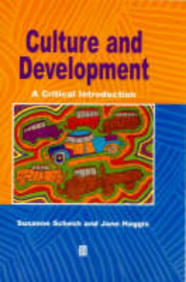 Picture of Culture and Development: A Critical Introduction