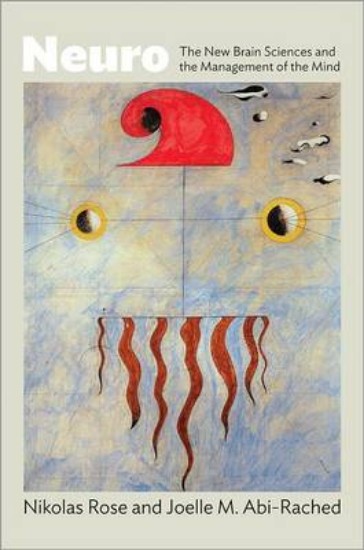 Picture of Neuro: The New Brain Sciences and the Management of the Mind