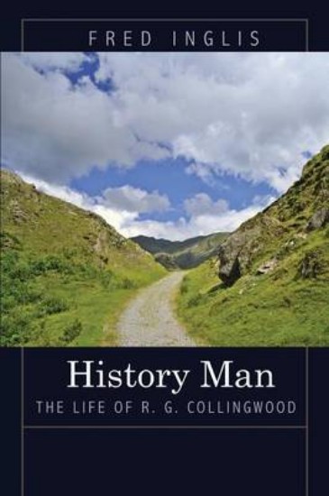 Picture of History Man: The Life of R. G. Collingwood