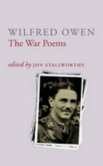 Picture of Wilfred Owen: War Poems (ed Jon Stalworthy)