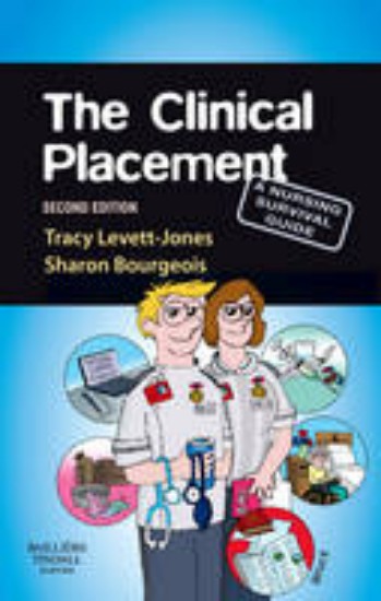 Picture of Clinical Placement: A Nursing Survival Guide 2ed