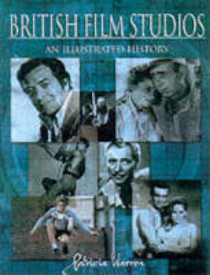 Picture of British Film Studios: An illustrated History