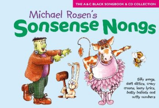 Picture of Sonsense Nongs:  MICHAEL ROSEN'S BOOK OF SILLY SONGS, DAFT DITTIES, CRAZY CROONS (Book + CD)