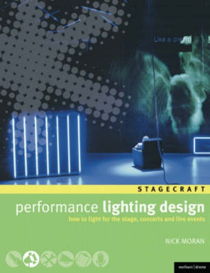 Picture of Performance Lighting Design: How to Light for the Stage, Concerts, and Live Events